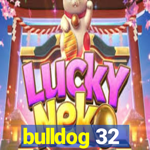 bulldog 32